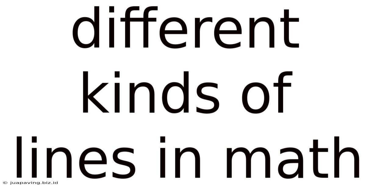 Different Kinds Of Lines In Math