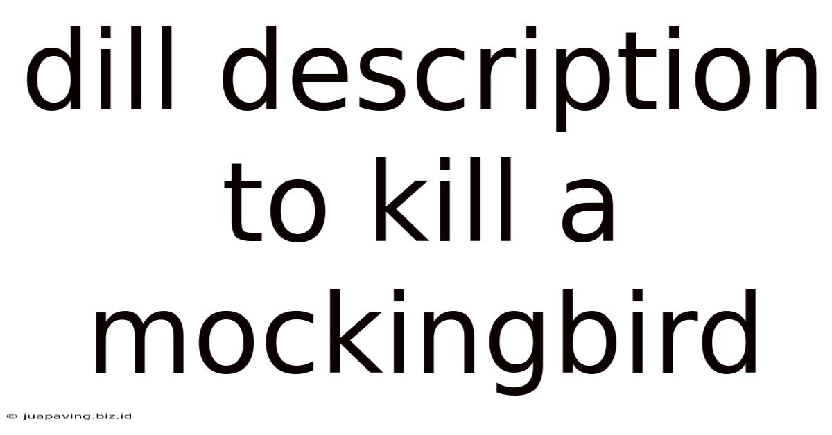 Dill Description To Kill A Mockingbird