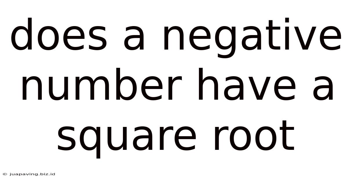 Does A Negative Number Have A Square Root