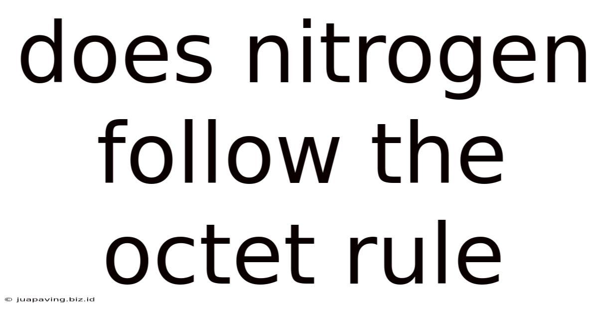 Does Nitrogen Follow The Octet Rule