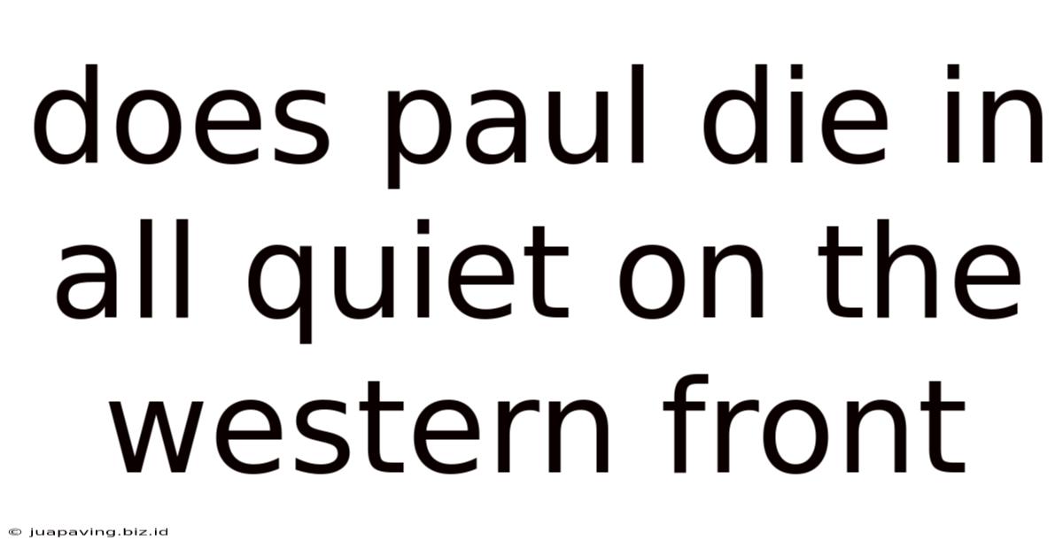 Does Paul Die In All Quiet On The Western Front