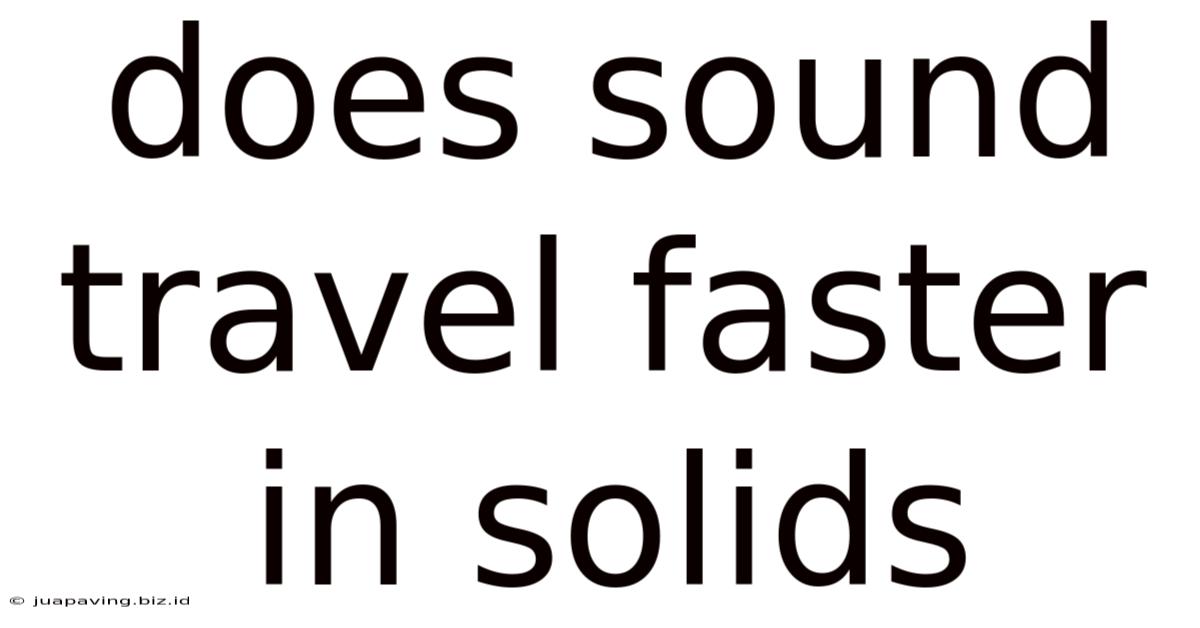 Does Sound Travel Faster In Solids