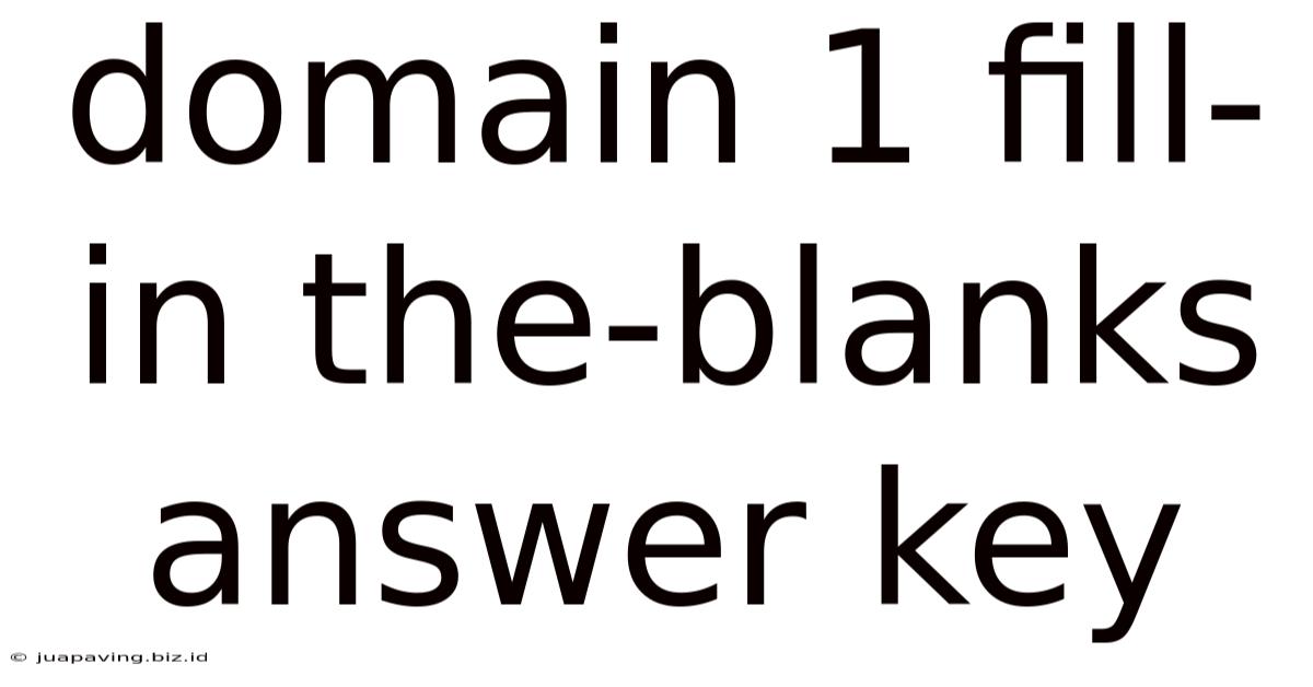 Domain 1 Fill-in The-blanks Answer Key