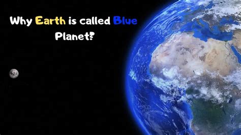 Earth Is Called Blue Planet Why