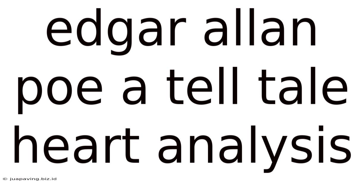 Edgar Allan Poe A Tell Tale Heart Analysis