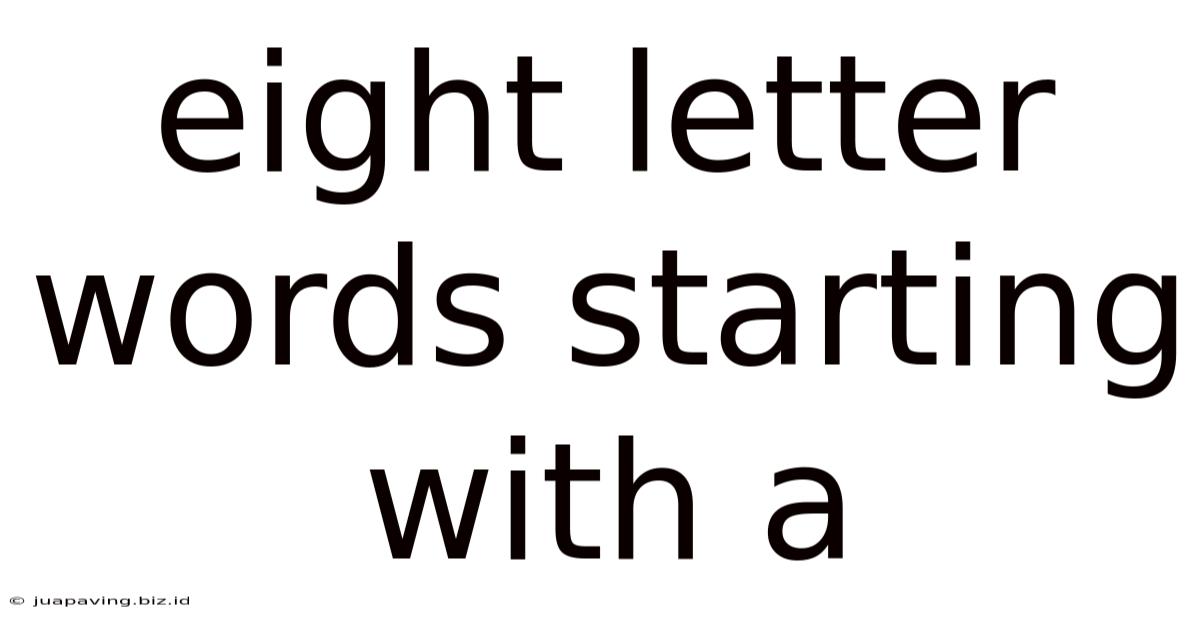 Eight Letter Words Starting With A