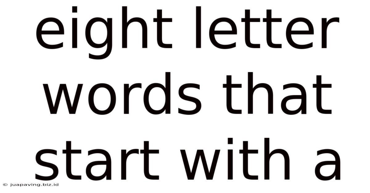 Eight Letter Words That Start With A