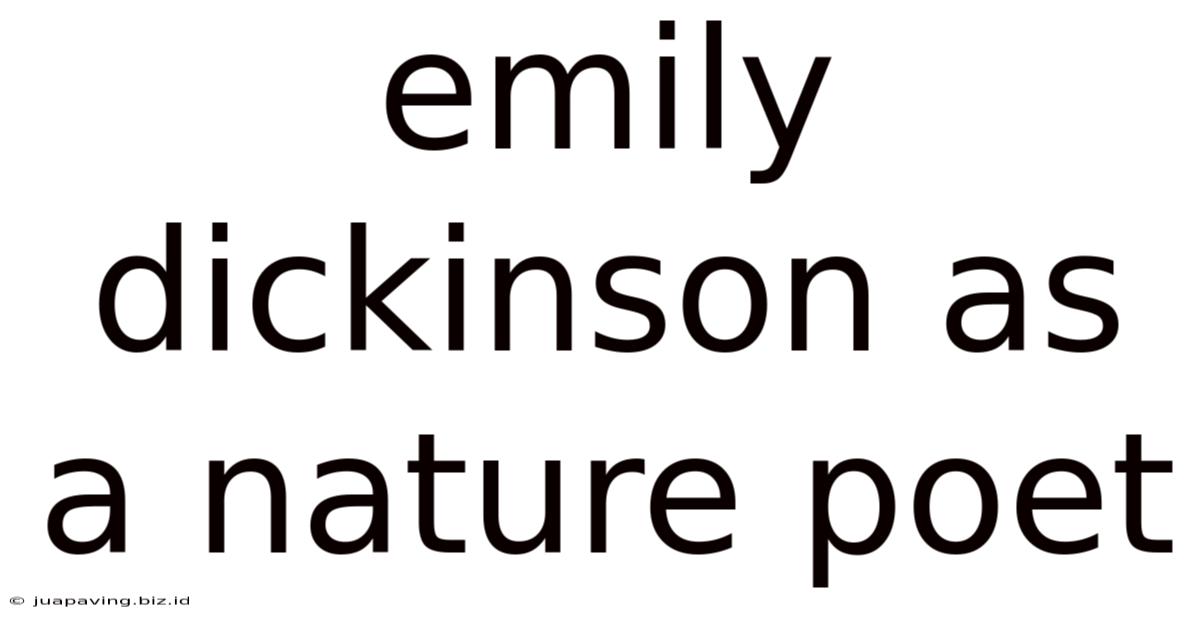 Emily Dickinson As A Nature Poet