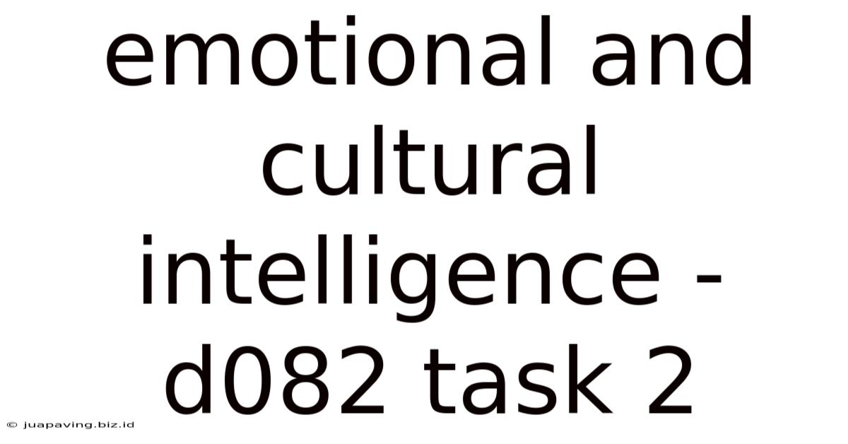 Emotional And Cultural Intelligence - D082 Task 2