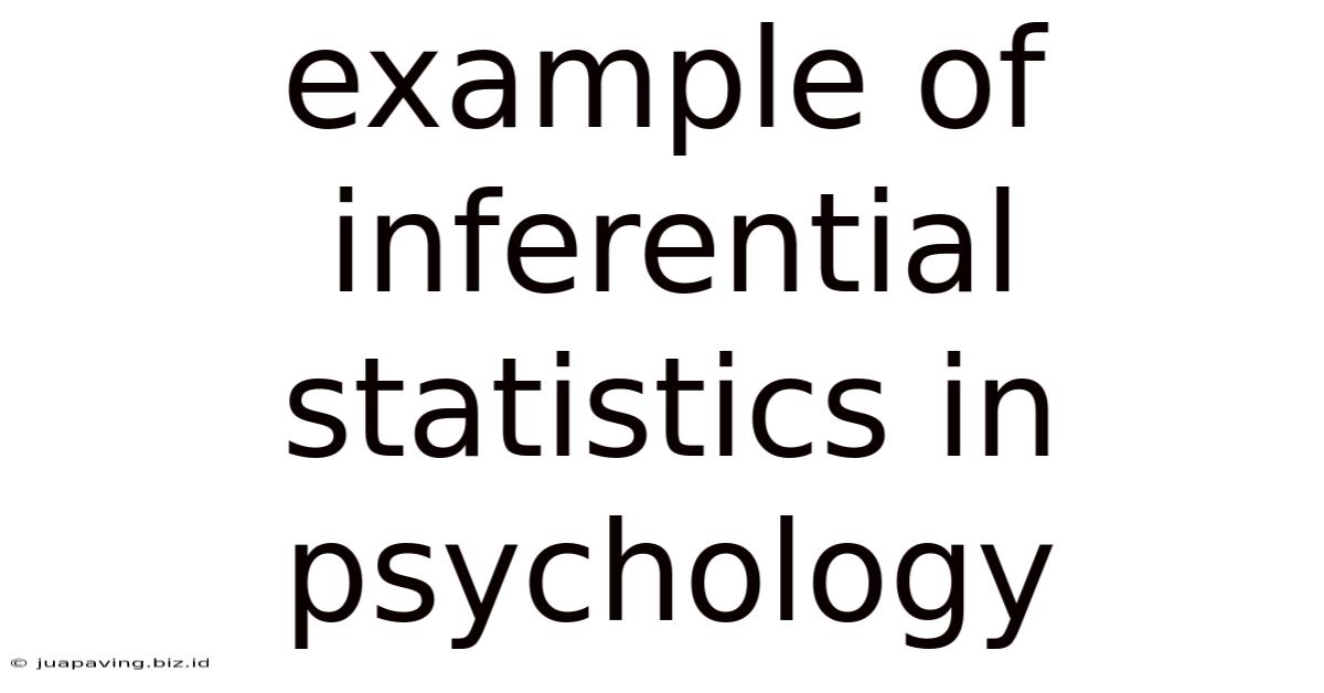 Example Of Inferential Statistics In Psychology