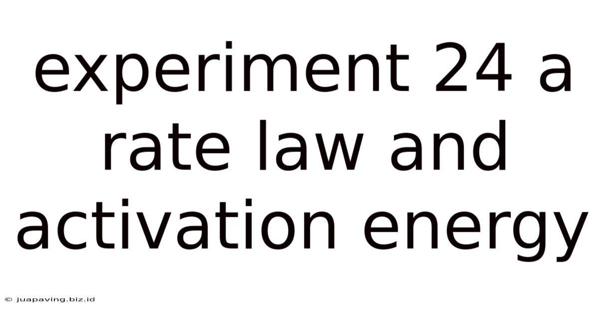 Experiment 24 A Rate Law And Activation Energy