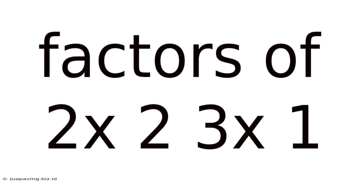 Factors Of 2x 2 3x 1