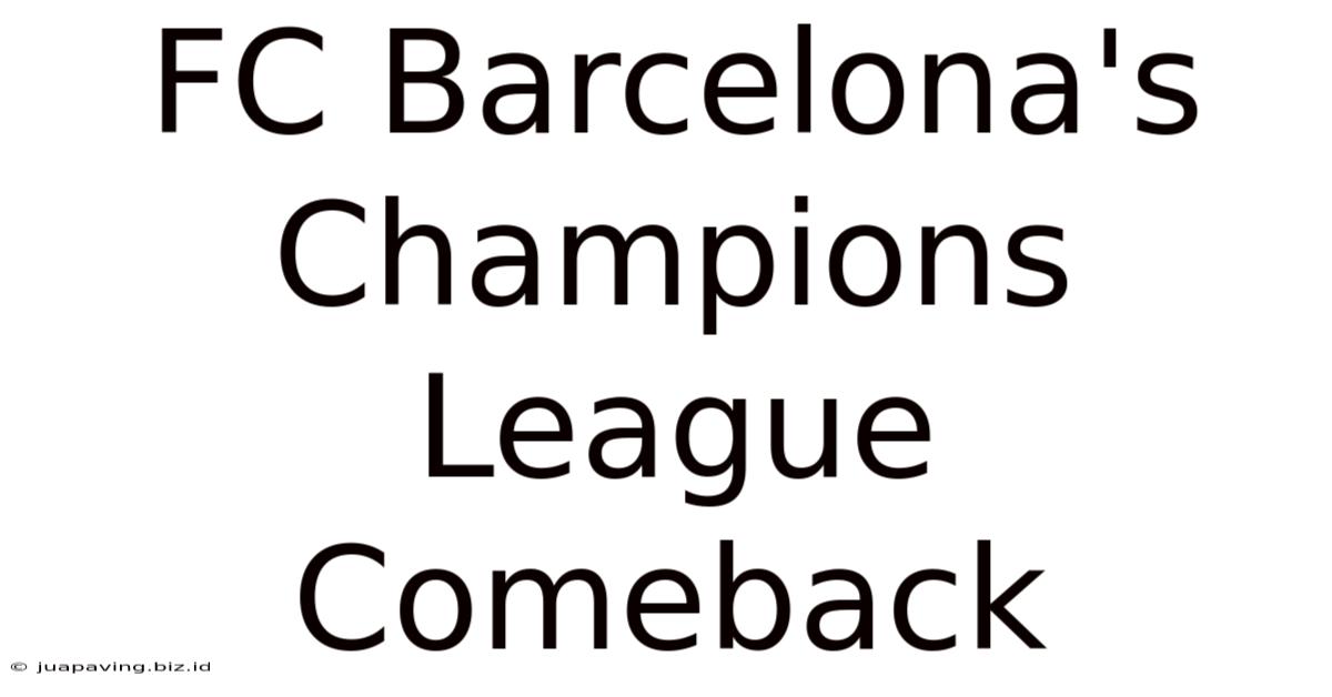 FC Barcelona's Champions League Comeback