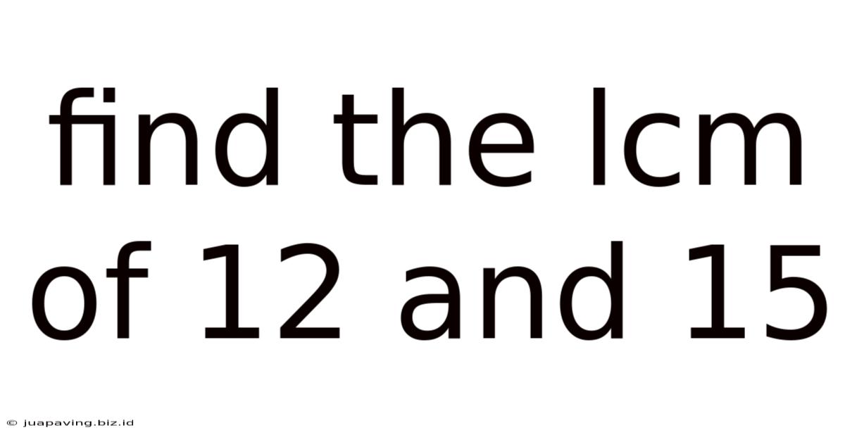Find The Lcm Of 12 And 15