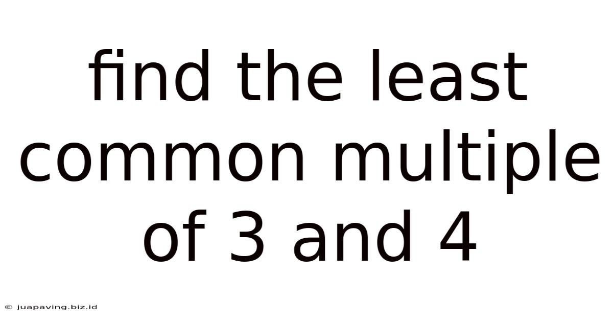 Find The Least Common Multiple Of 3 And 4