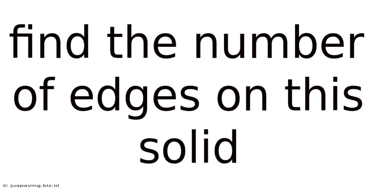 Find The Number Of Edges On This Solid