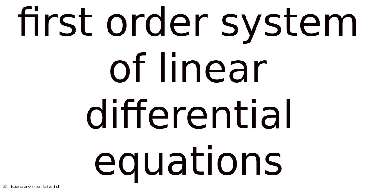 First Order System Of Linear Differential Equations