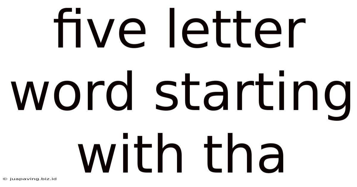 Five Letter Word Starting With Tha