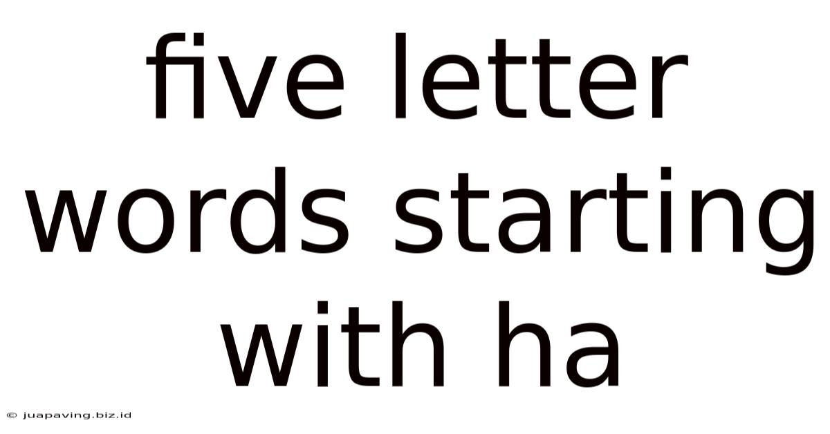 Five Letter Words Starting With Ha