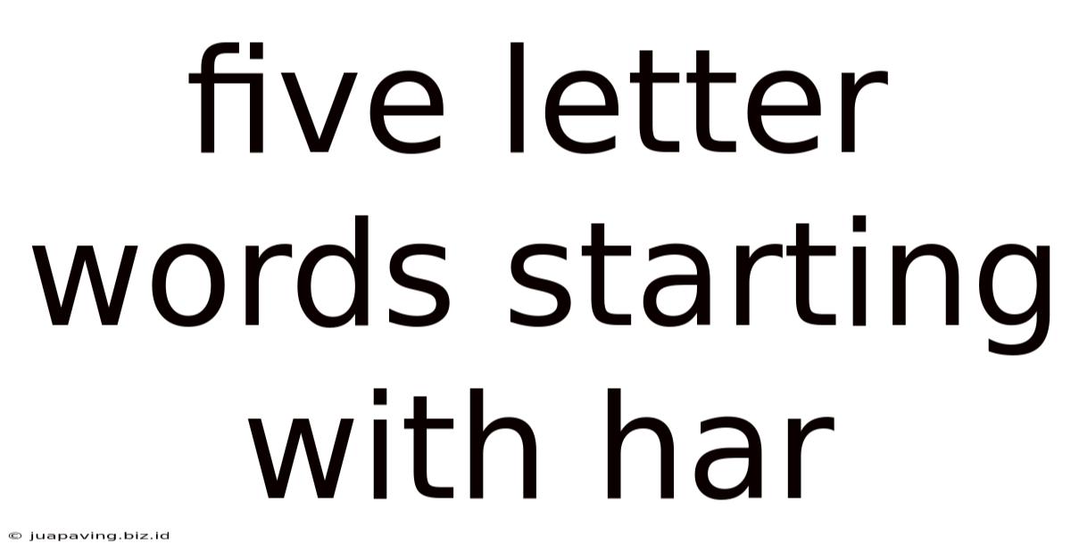 Five Letter Words Starting With Har