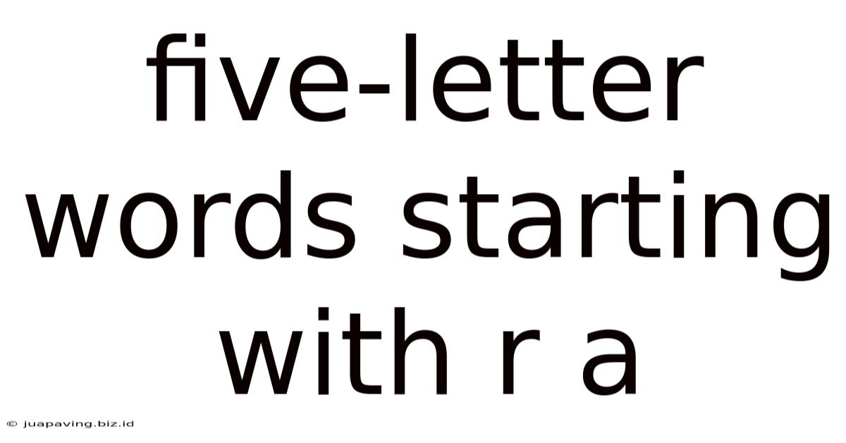Five-letter Words Starting With R A
