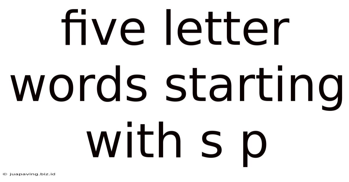 Five Letter Words Starting With S P