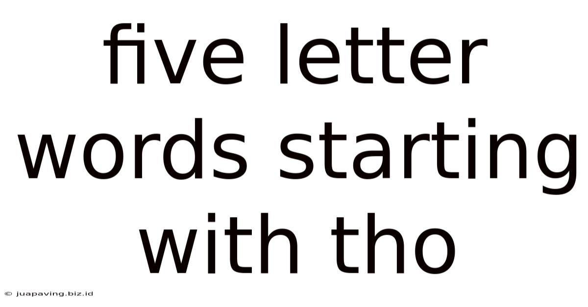 Five Letter Words Starting With Tho