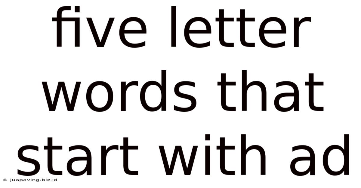 Five Letter Words That Start With Ad