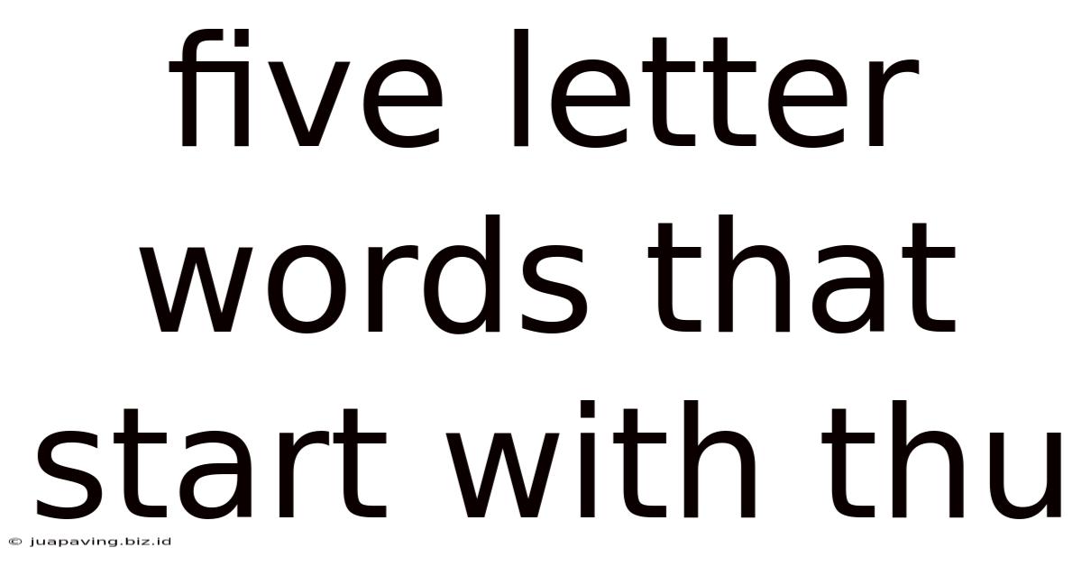 Five Letter Words That Start With Thu