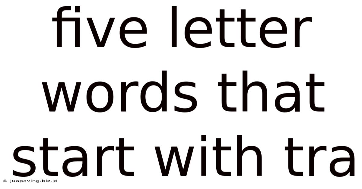 Five Letter Words That Start With Tra