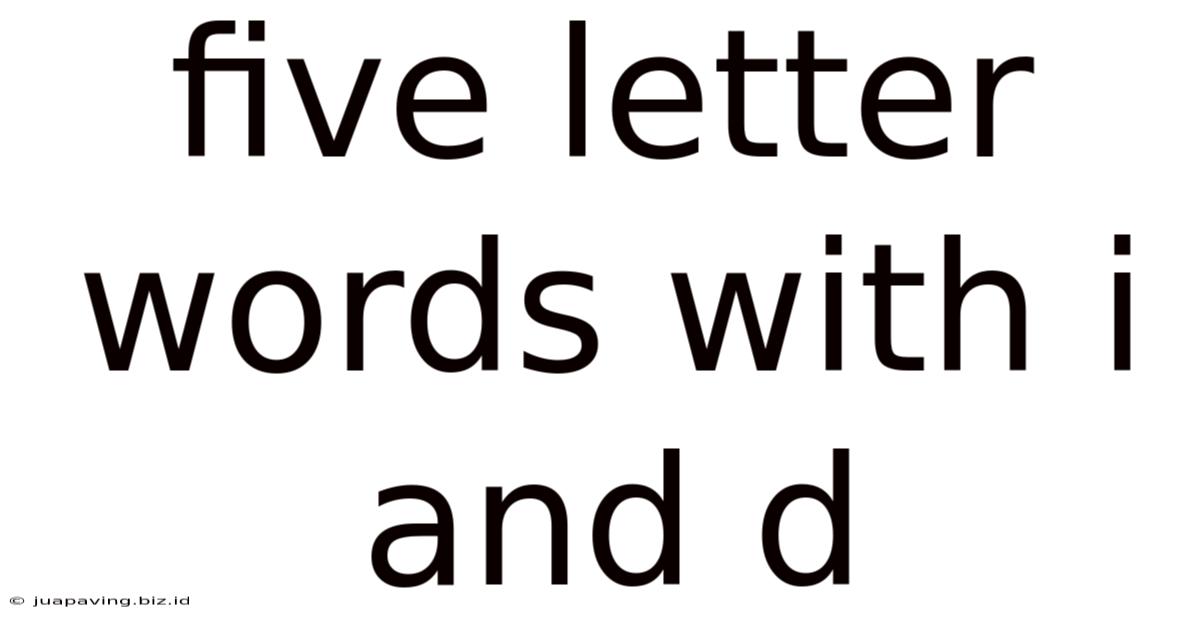 Five Letter Words With I And D