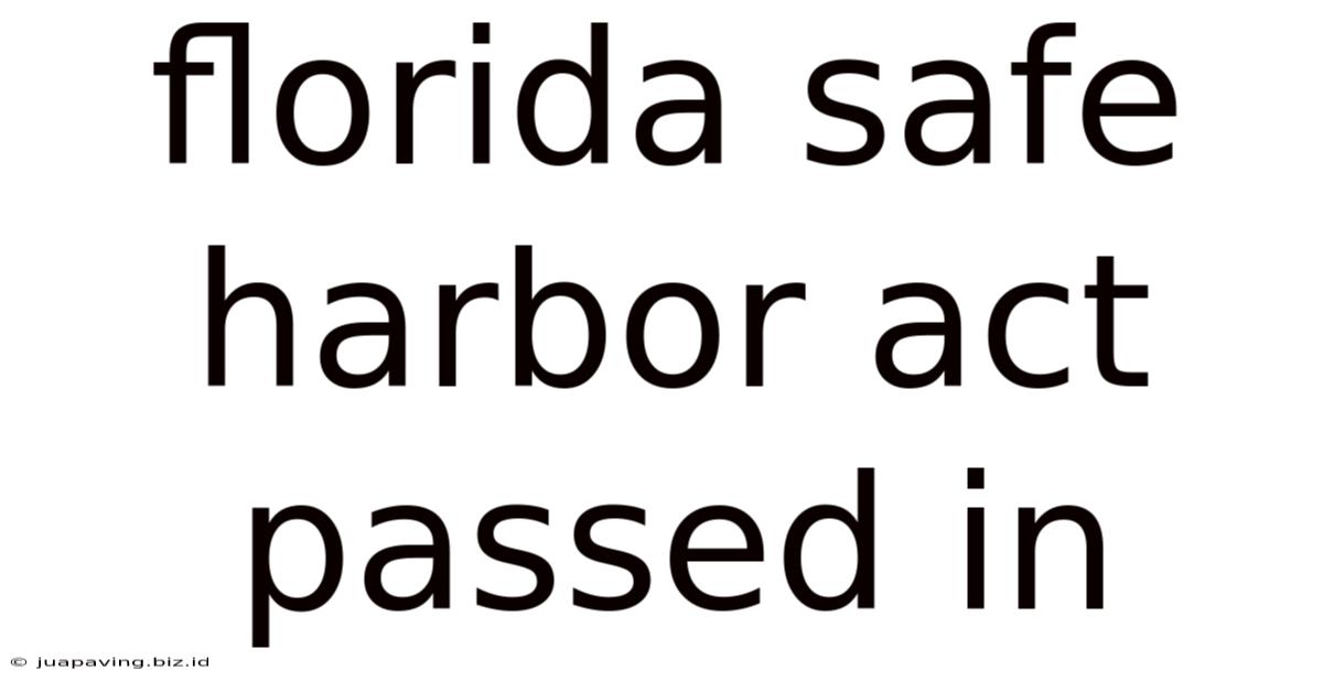 Florida Safe Harbor Act Passed In