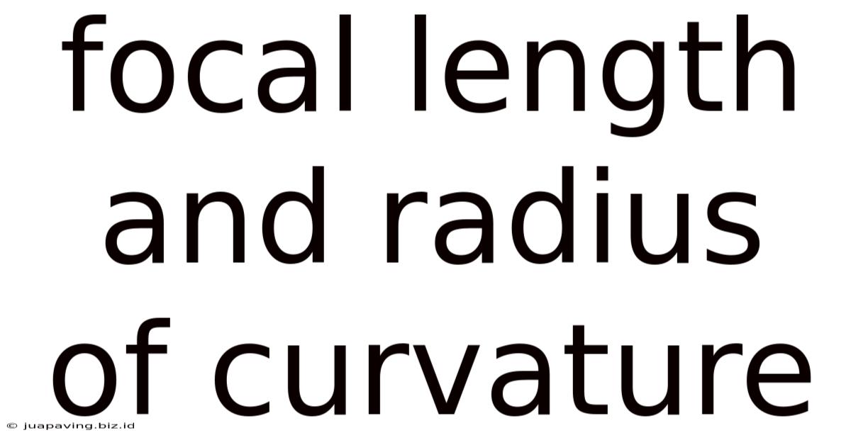 Focal Length And Radius Of Curvature