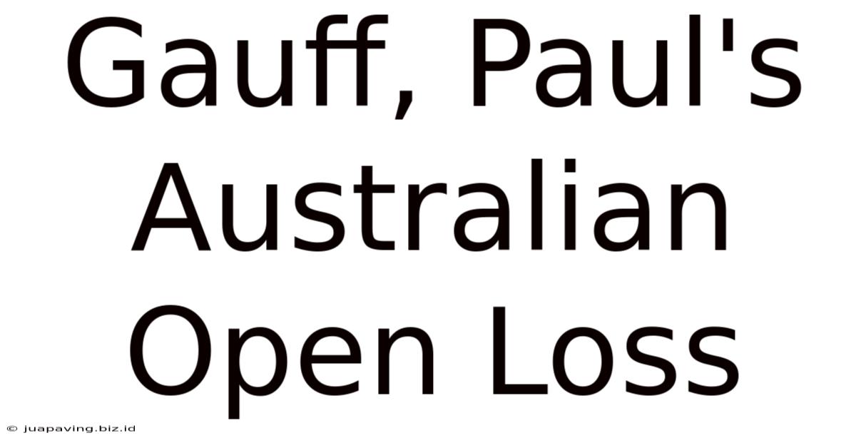 Gauff, Paul's Australian Open Loss