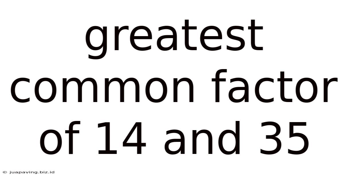 Greatest Common Factor Of 14 And 35