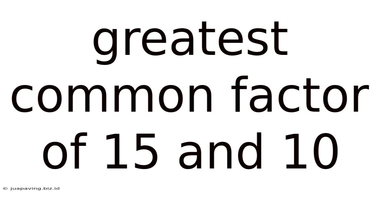 Greatest Common Factor Of 15 And 10