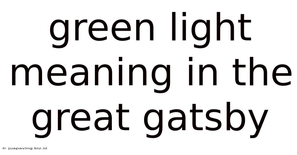 Green Light Meaning In The Great Gatsby