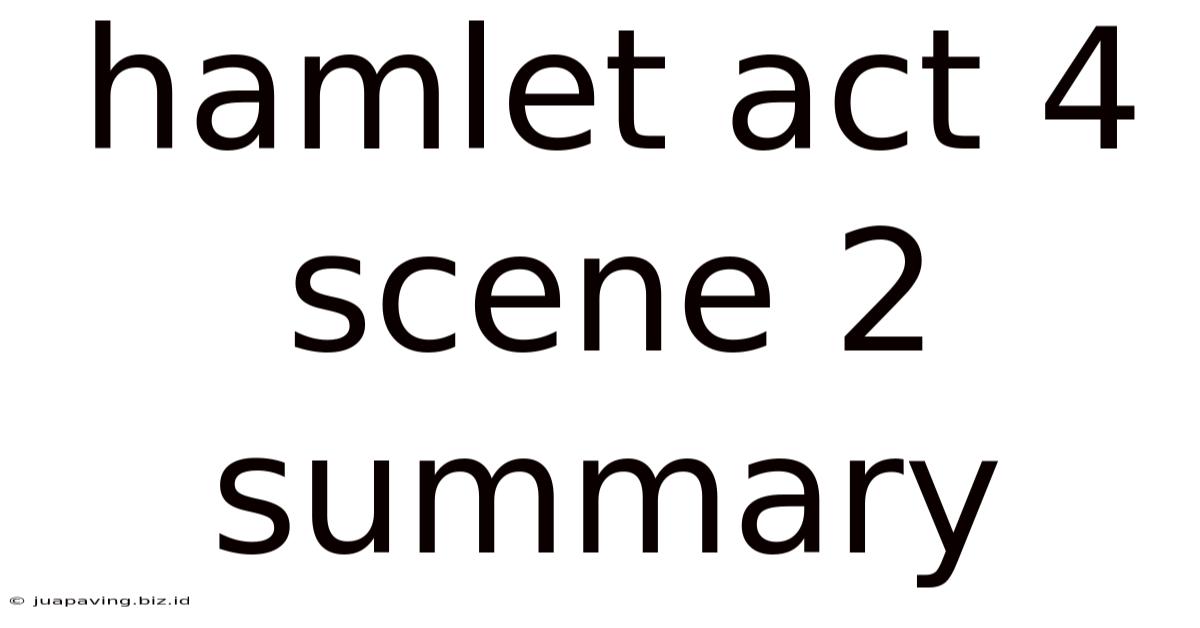 Hamlet Act 4 Scene 2 Summary