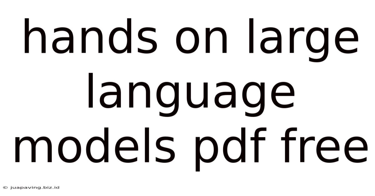 Hands On Large Language Models Pdf Free