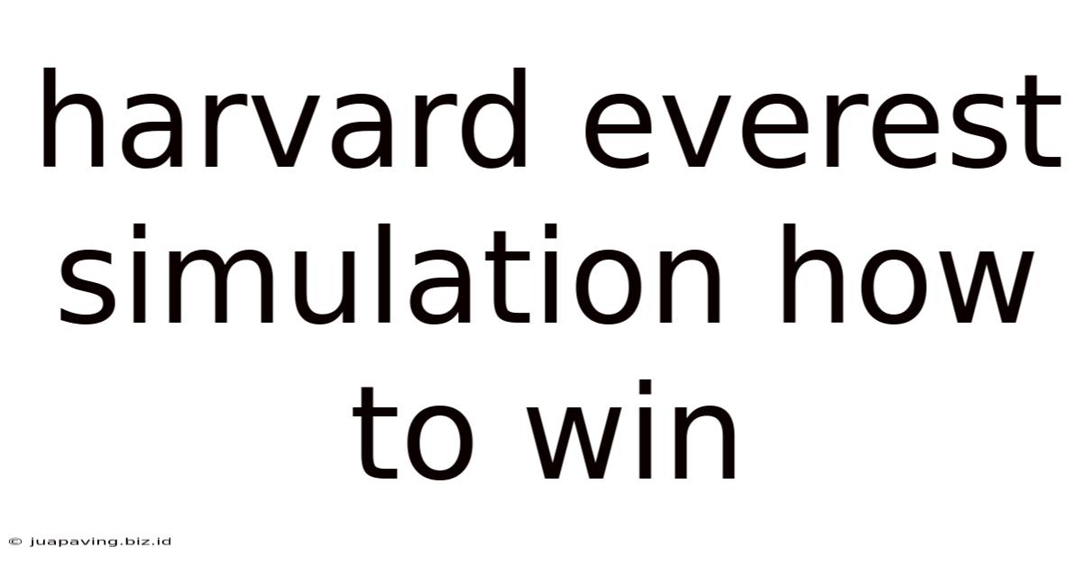 Harvard Everest Simulation How To Win