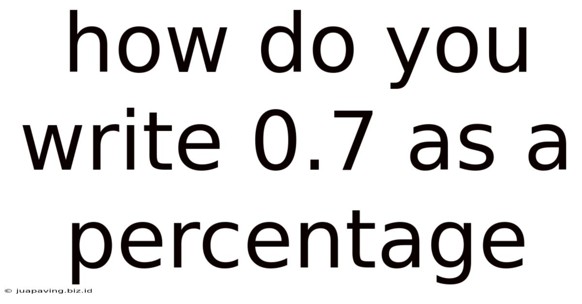 How Do You Write 0.7 As A Percentage
