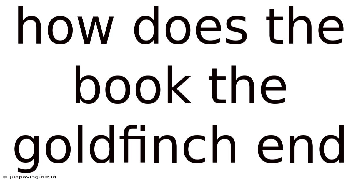How Does The Book The Goldfinch End