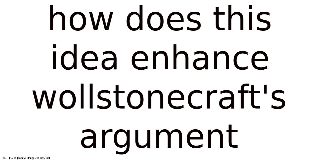 How Does This Idea Enhance Wollstonecraft's Argument