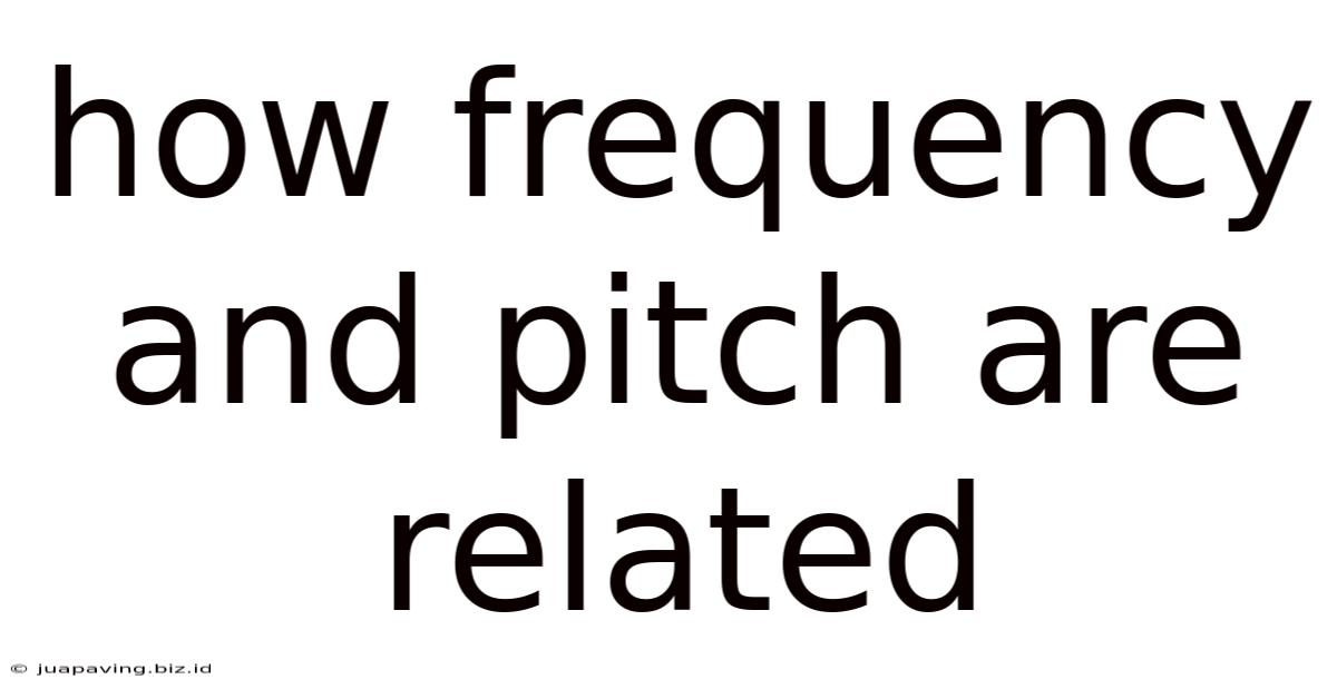 How Frequency And Pitch Are Related