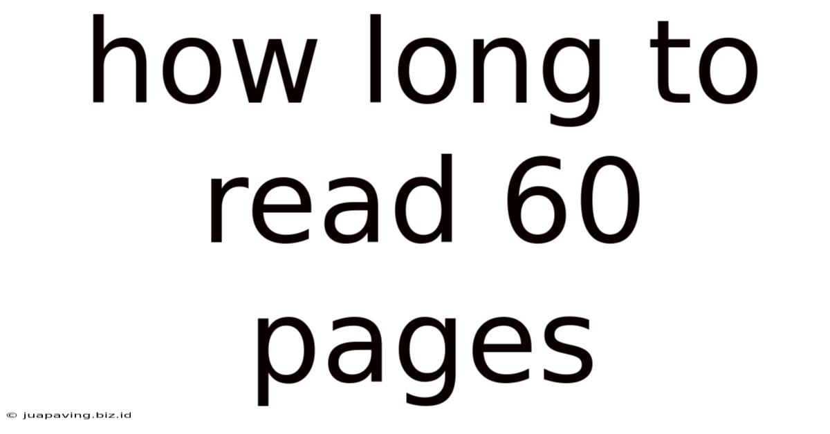 How Long To Read 60 Pages