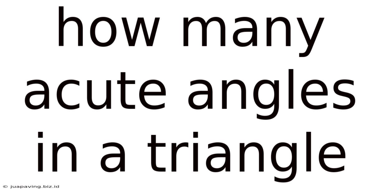 How Many Acute Angles In A Triangle
