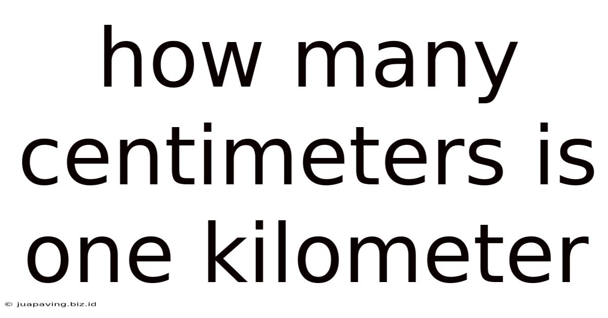 How Many Centimeters Is One Kilometer
