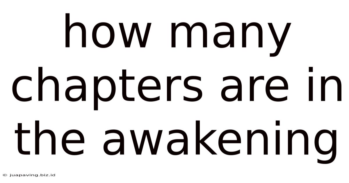 How Many Chapters Are In The Awakening