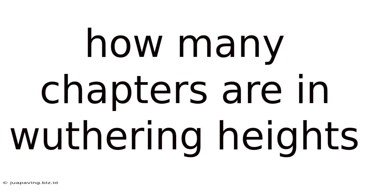How Many Chapters Are In Wuthering Heights