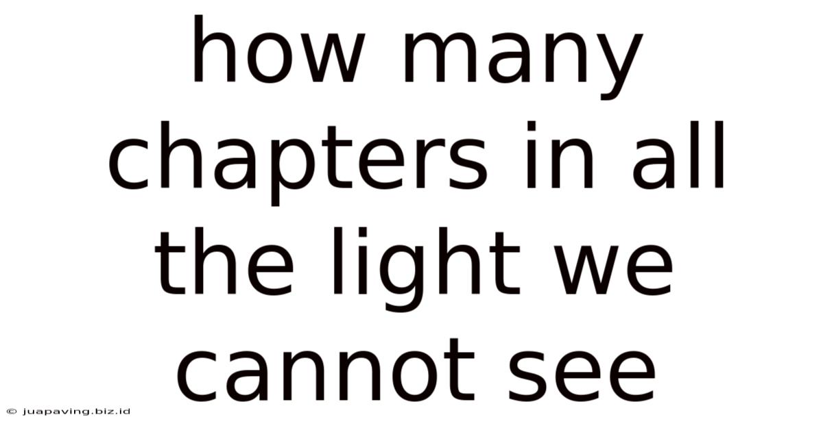 How Many Chapters In All The Light We Cannot See